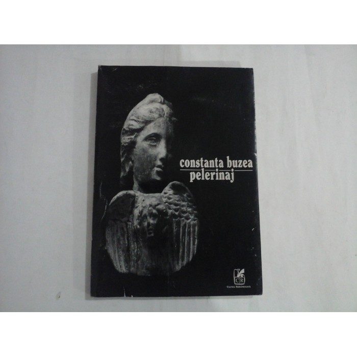 CONSTANTA BUZEA (autograf si dedicatie)  -  PELERINAJ  